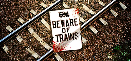 Beware of Trains banner