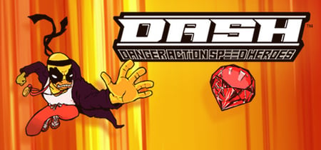 DASH: Danger Action Speed Heroes banner