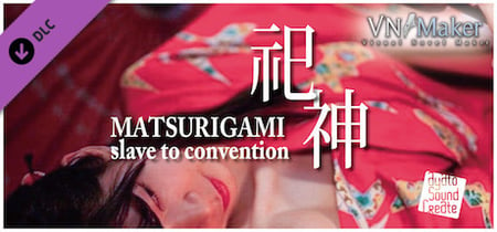 Visual Novel Maker - Matsurigami slave to convention banner