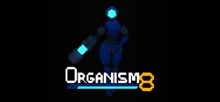 Organism8 banner