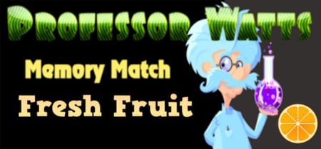 Professor Watts Memory Match: Fresh Fruit banner