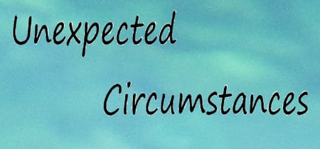 Unexpected Circumstances banner
