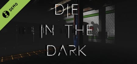 Die In The Dark Demo banner