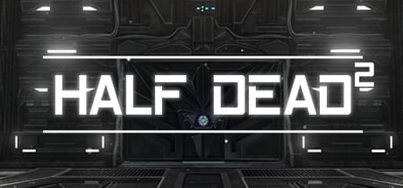 HALF DEAD 2 banner