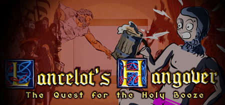 Lancelot's Hangover: The Quest for the Holy Booze banner