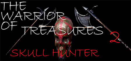 The Warrior Of Treasures 2: Skull Hunter banner