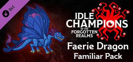 Idle Champions - Faerie Dragon Familiar banner