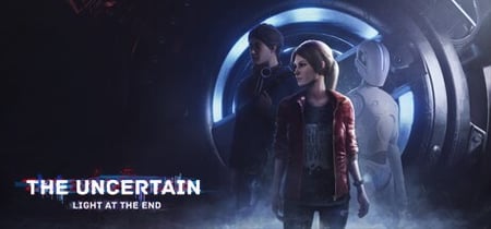 The Uncertain: Light At The End banner