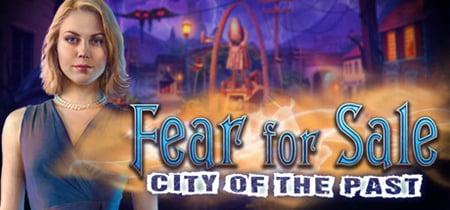 Fear for Sale: City of the Past Collector's Edition banner