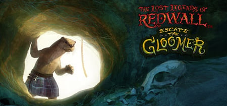 The Lost Legends of Redwall™: Escape the Gloomer banner