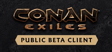Conan Exiles - Public Beta Client banner