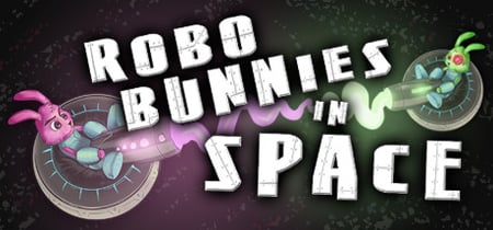 RoboBunnies In Space! banner