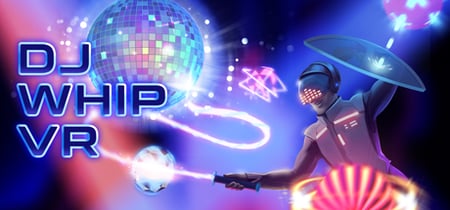 DJ Whip VR banner