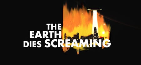 The Earth Dies Screaming banner