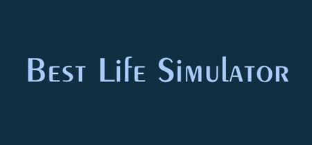 Best Life Simulator banner