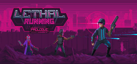 Lethal Running: Prologue banner