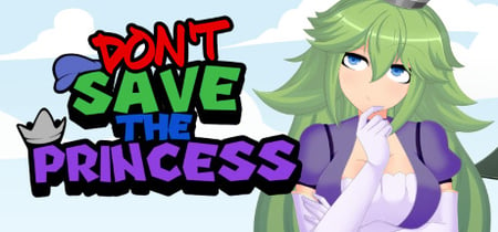 Don't Save the Princess banner