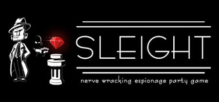 SLEIGHT - Nerve Wracking Espionage Party Game banner