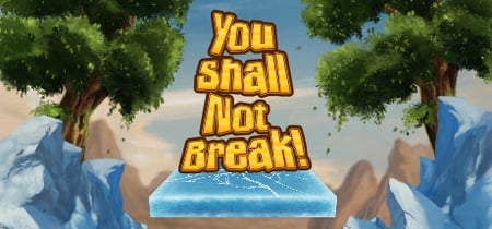 You Shall Not Break! banner