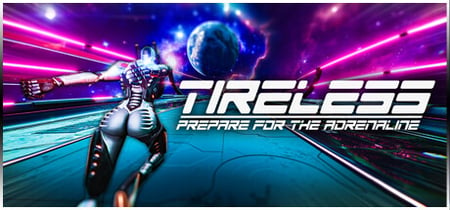 TIRELESS: Prepare For The Adrenaline banner