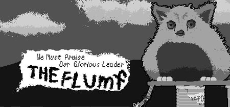 We Must Praise Our Glorious Leader The Flumf banner