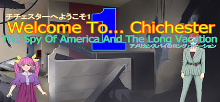 Welcome To... Chichester 1/Redux : The Spy Of America And The Long Vacation banner