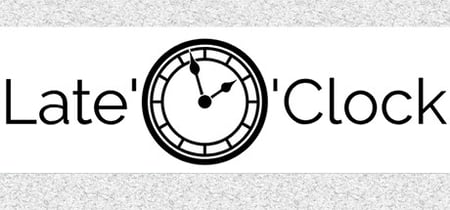 Late'O'Clock banner