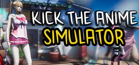 Kick The Anime Simulator banner