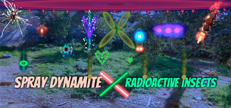 Spray Dynamite X Radioactive Insects banner