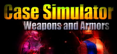 Case Simulator Weapons and Armors banner