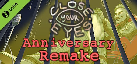 Close Your Eyes -Anniversary Remake- Demo banner