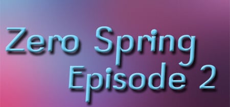 Zero spring episode 2 banner