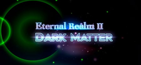 Eternal Realm II: Dark Matter banner