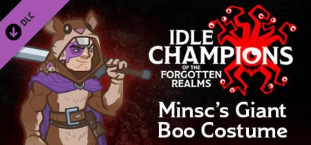 Idle Champions - Outfit Pack: Minsc's Giant Boo Costume banner