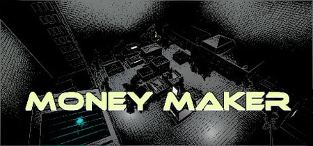 Money Maker banner