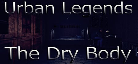 Urban Legends : The Dry Body banner