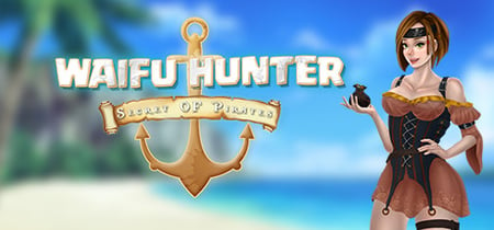 Waifu Hunter - Secret of Pirates banner