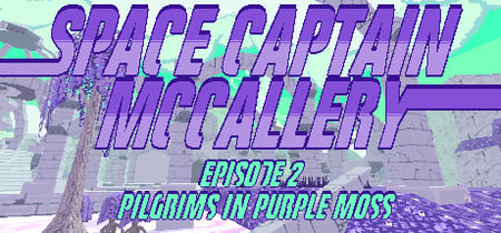 Space Captain McCallery - Episode 2: Pilgrims in Purple Moss banner