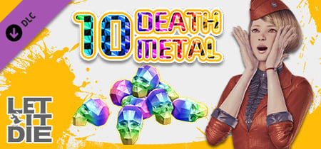LET IT DIE -(Special)10 Death Metals- 001 banner