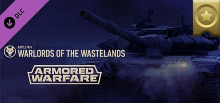 Armored Warfare - Warlords of the Wasteland Battle Path banner