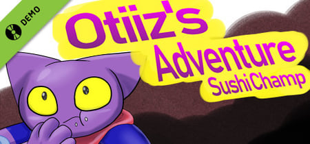 Otiiz's adventure - Sushi Champ Demo banner