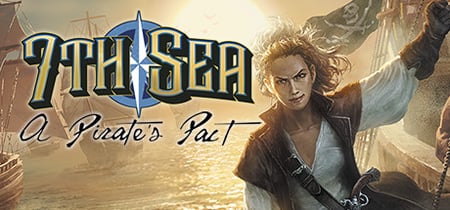 7th Sea: A Pirate's Pact banner