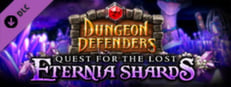 Dungeon Defenders - Quest for the Lost Eternia Shards Part 1 Steam Charts and Player Count Stats