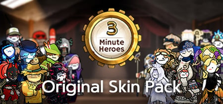 3 Minute Heroes - Original Skin Pack banner