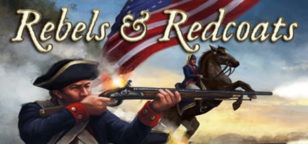 Rebels & Redcoats banner