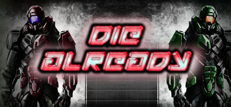 Die Already banner