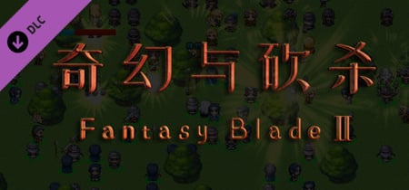 奇幻与砍杀2 Fantasy & Blade Ⅱ Steam Charts and Player Count Stats