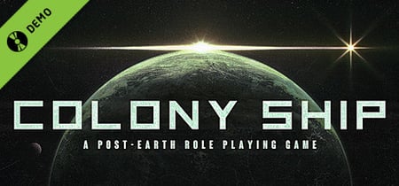 Colony Ship: A Post-Earth Role Playing Game Demo banner