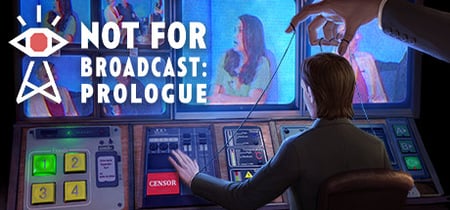 Not For Broadcast: Prologue banner