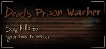 Dead's Prison Watcher banner